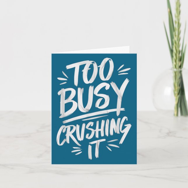 Too Busy Crushing It Successful Motivation Winner  Karte (Vorderseite)