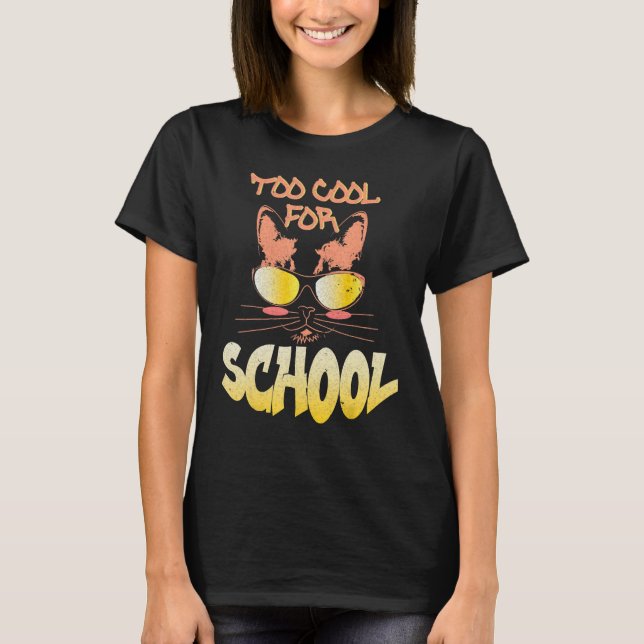 Too Cool For School  Cat Back To School Kitten T-Shirt (Vorderseite)