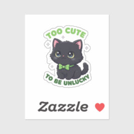 Too Cute To Be Unlucky Black Cat St Patrick Aufkleber