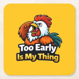Too early is my thing , roaster quote rechteckiger pappuntersetzer