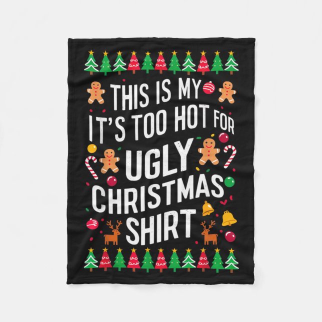 Too Hot Ugly Christmas Sweaters Funny Men Women Fa Fleecedecke (Vorderseite)