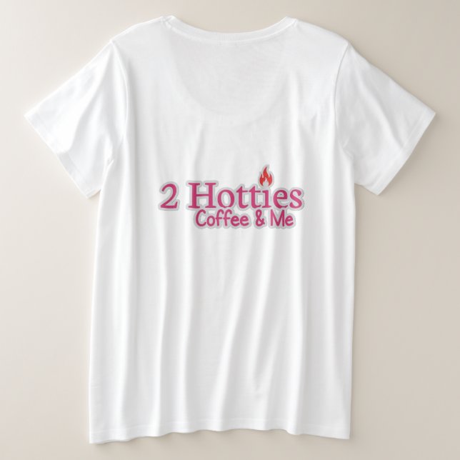 Too Hotties Coffee and me (Design dos)