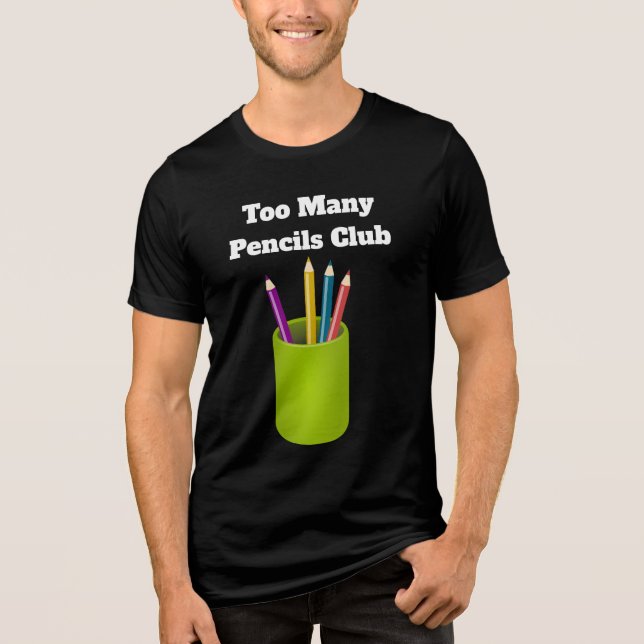 Too Many Pencils Club Tri-Blend Shirt  (Vorderseite)
