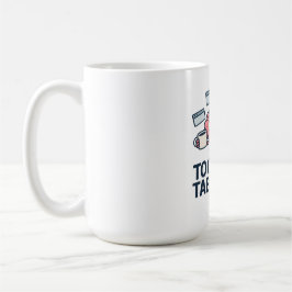 Too Many Tabs Open - Funny Brain Humor Kaffeetasse