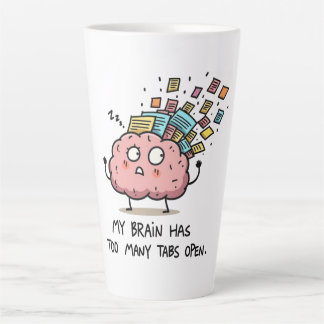Too Many Tabs Open – Funny Brain Milchtasse