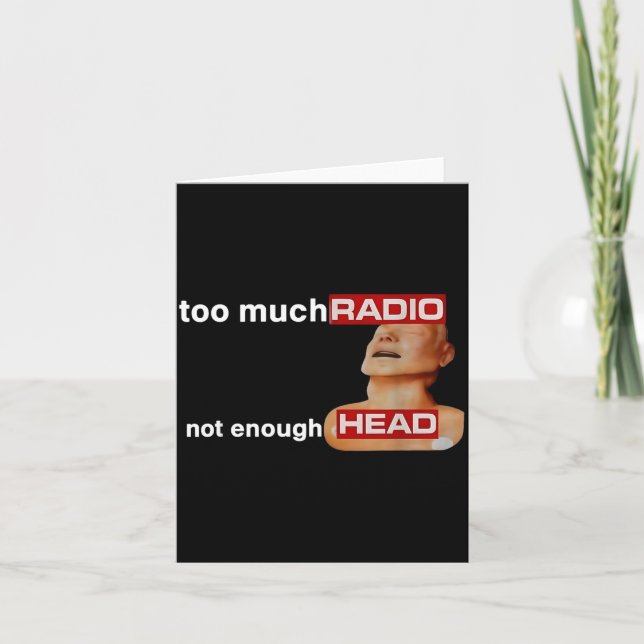 Too Much Radio Not Enough Head Funny 80's Radio He Karte (Vorderseite)