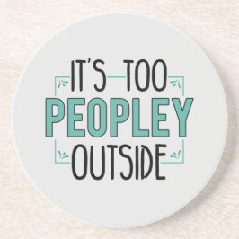 Too Peopley Outside Introvert Getränkeuntersetzer