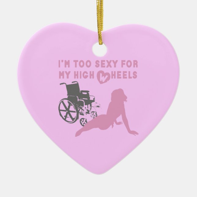 Too sexy for my high wheels Christmas Ornament (Vorne)