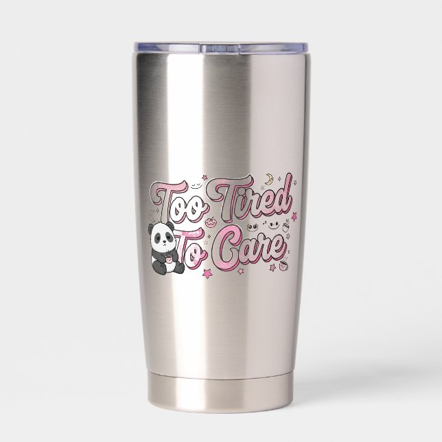 "Too Tired To Care" Panda - Cute & Relatable Thermobecher (Rückseite)