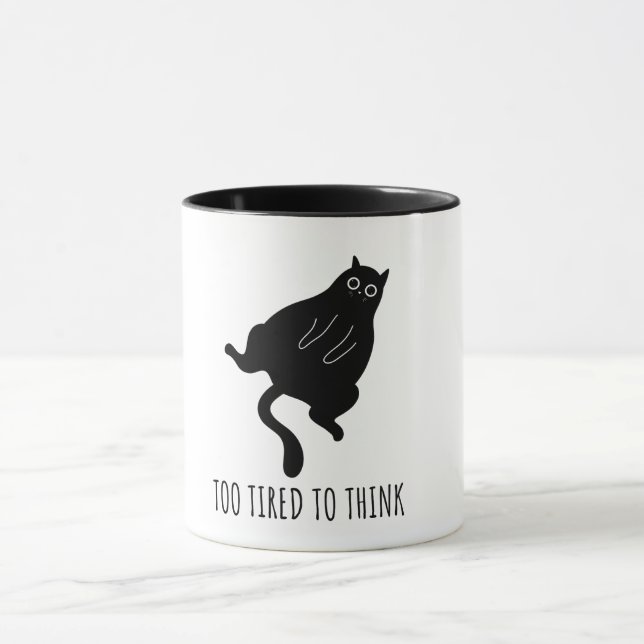 Too Tired to Think - Funny Exhausted Black Cat Tasse (Zentrum)