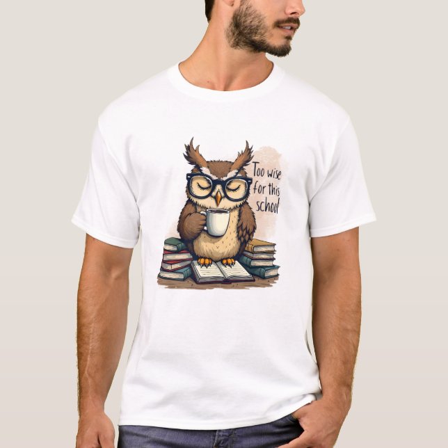 Too Wise For This School Funny Men's Basic T-Shirt (Devant)
