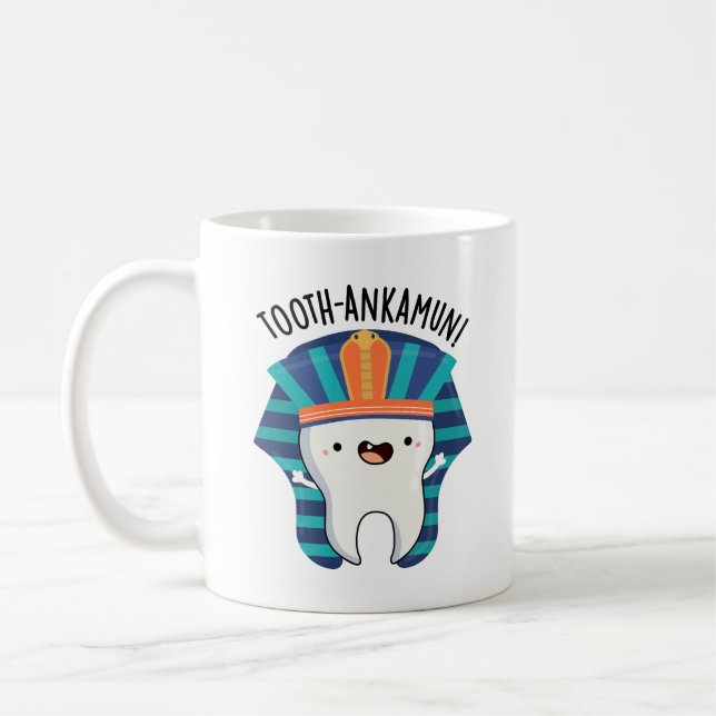Tooth-ankamun Funny Tooth Pun Kaffeetasse (Links)