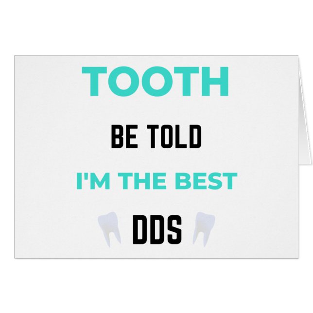 Tooth Be Told I'm The Best DDS 2 (Vorderseite (Horizontal))