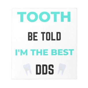 Tooth Be Told I'm The Best DDS 2 Notizblock