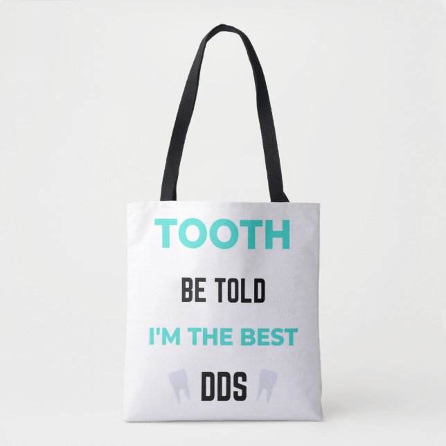 Tooth Be Told I'm The Best DDS 2 Tasche (Vorderseite)
