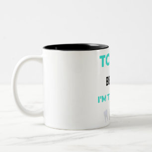 Tooth Be Told I'm The Best DDS 2 Zweifarbige Tasse