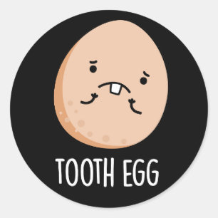 Tooth Egg Funny Dental Toothache Pub Dark BG Runder Aufkleber