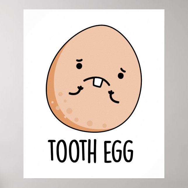 Tooth Egg Funny Dental Toothache Puff Poster (Vorne)