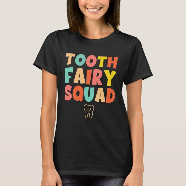 Tooth Fairy Squad T-Shirt (Vorderseite)