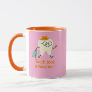 Tooth machte Urlaub Kaffeetasse Lustiger Zahn