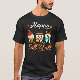 Tooth Zähne glücklichen Fall Y'all Zahnarzt Danke T-Shirt