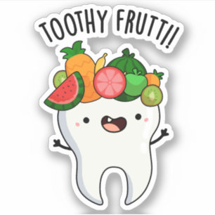 Toothy Fruity Funny Dental Pun Aufkleber