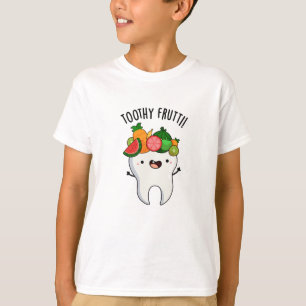 Toothy Fruity Funny Dental Pun T-Shirt