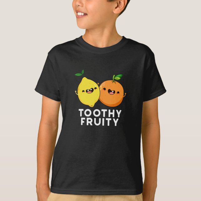 Toothy Fruity Funny Fruit Pun Dark BG T-Shirt (Vorderseite)