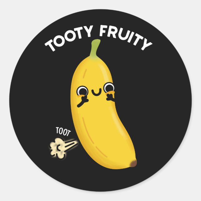 Tooty Fruity Funny Banana Frucht Pun Dark BG Runder Aufkleber (Vorderseite)
