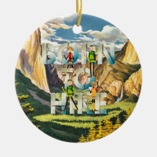 TOP Born to Hike Keramik Ornament