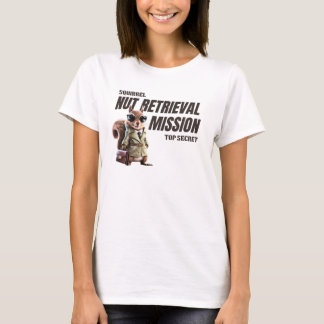 Top Secret Nut Retrieval Mission T - Shirt