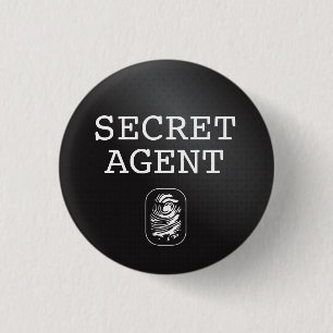 Top Secret / Secret Agent / Classification Button