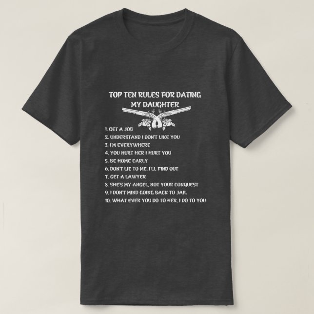 Top ten rules for dating my daughter t shirt  (Design vorne)