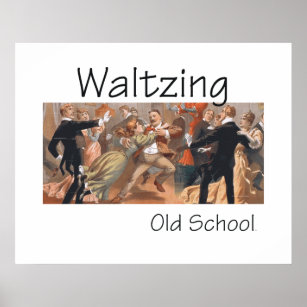 TOP Waltzing Old School Poster