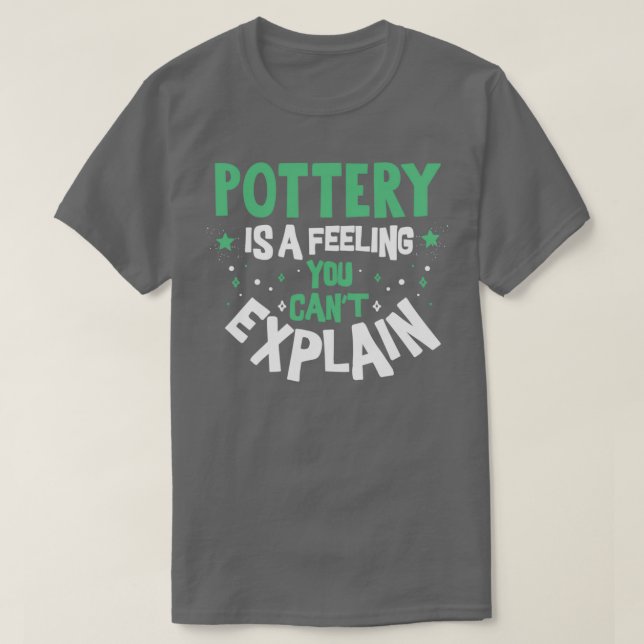 Töpferei Gefühl Cool Funny Best Potterklasse Qu T-Shirt (Design vorne)