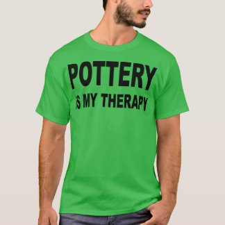 Töpferei Ist meine Therapie Keramik Liebhaber Gesc T-Shirt