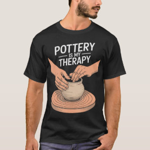 Töpferei ist meine Therapie Ton Keramik und Kerami T-Shirt
