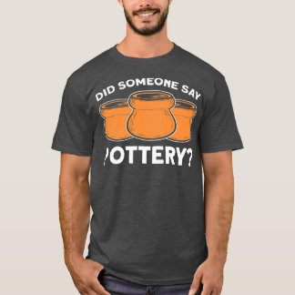 Töpferin Girl Potterie Maker Potterie Funny Po T-Shirt