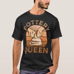 Töpferkönigin Töpferkünstlerin Ton Töpfer Keramik T-Shirt
