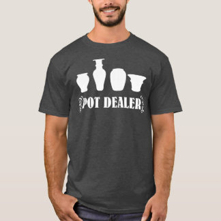 Töpferwaren von Pot-Händlern 1 T-Shirt