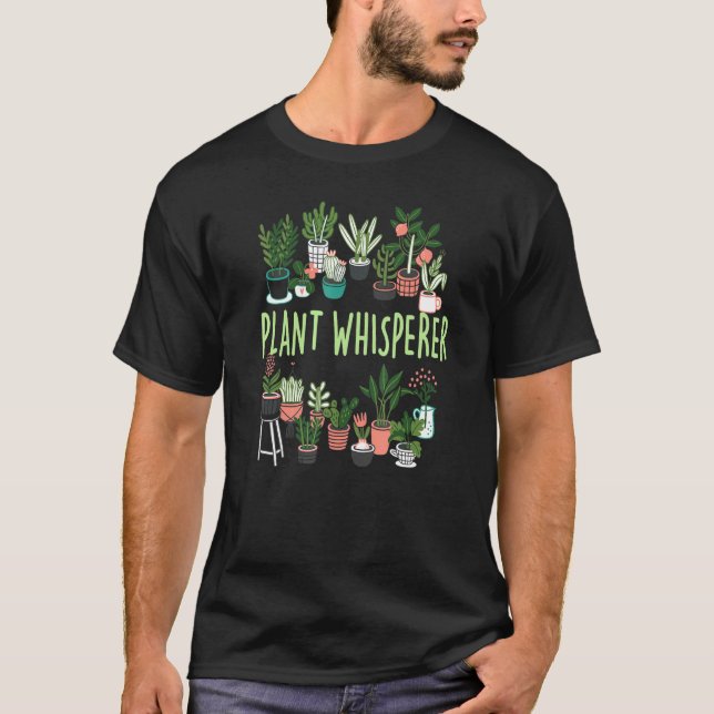 Topfpflanzen Botanischer Gärtner Pflanzenflüsterer T-Shirt (Vorderseite)