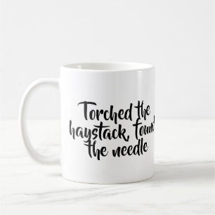 Torched den Heuschober, fand die Nadel-Tasse Kaffeetasse