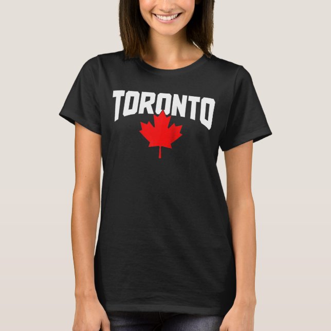 Toronto Ontario Kanada Maple Leaf Canadian Pride E T-Shirt (Vorderseite)