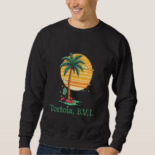 Tortola BVI BVI Britische Jungferninseln Souvenir Sweatshirt