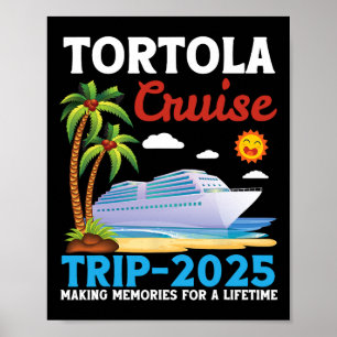 Tortola-Kreuzfahrt 2025 Erinnerungen für ein Leben Poster