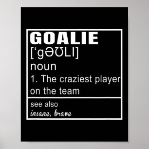 Torwart Definition Fußball Hockey Kunst Gag Spiele Poster