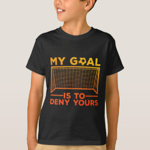 Torwart-Design für Männer Frauen Fußballspieler G T-Shirt
