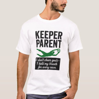 Torwart-Elternteil T-Shirt