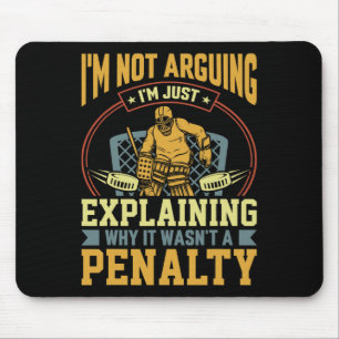 Torwart erklärt Strafe Lustiges Eishockey Mousepad