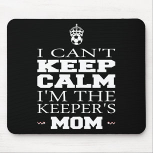 Torwart-Mama-Fußball-T-Shirt Lustig Ich kann nicht Mousepad